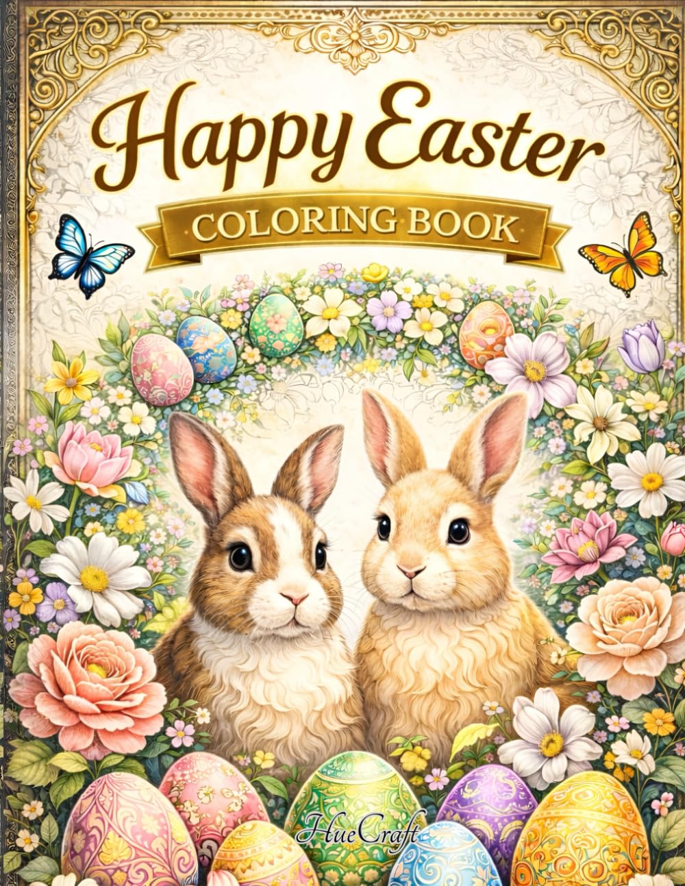 Happy Easter Coloring Book: Intricate Springtime Illustrations with Bunnies, Lambs, Eggs & Magical Nature for Relaxation and Stress Relief