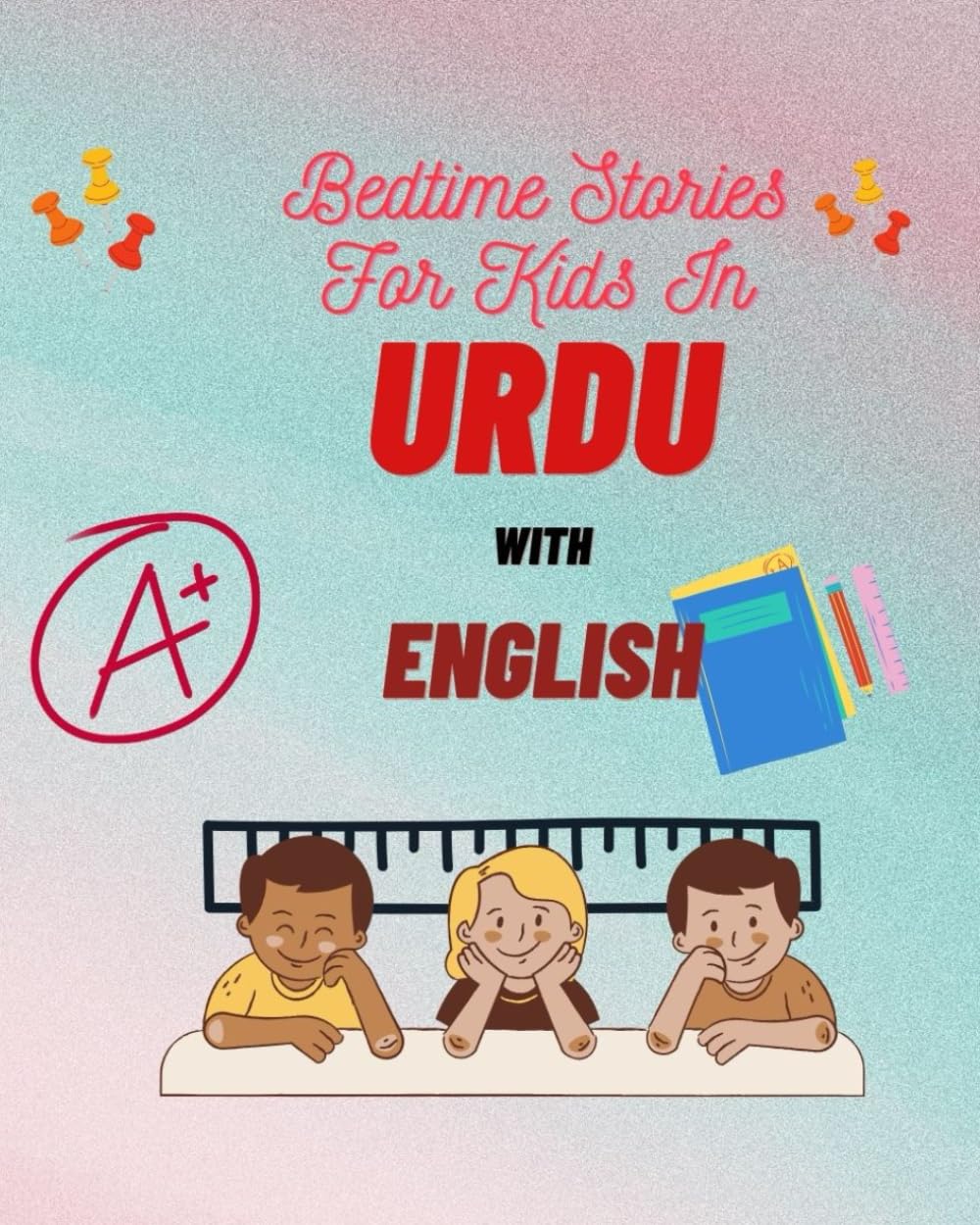Bed Time Stories For Kids in Urdu With English