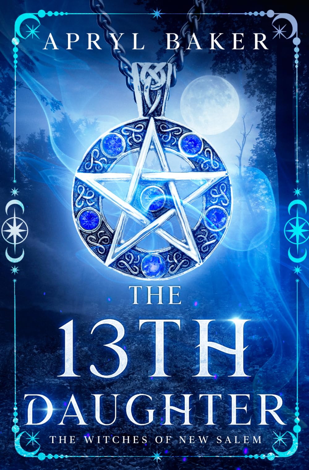 The 13th Daughter: 1 (The Witches of New Salem)