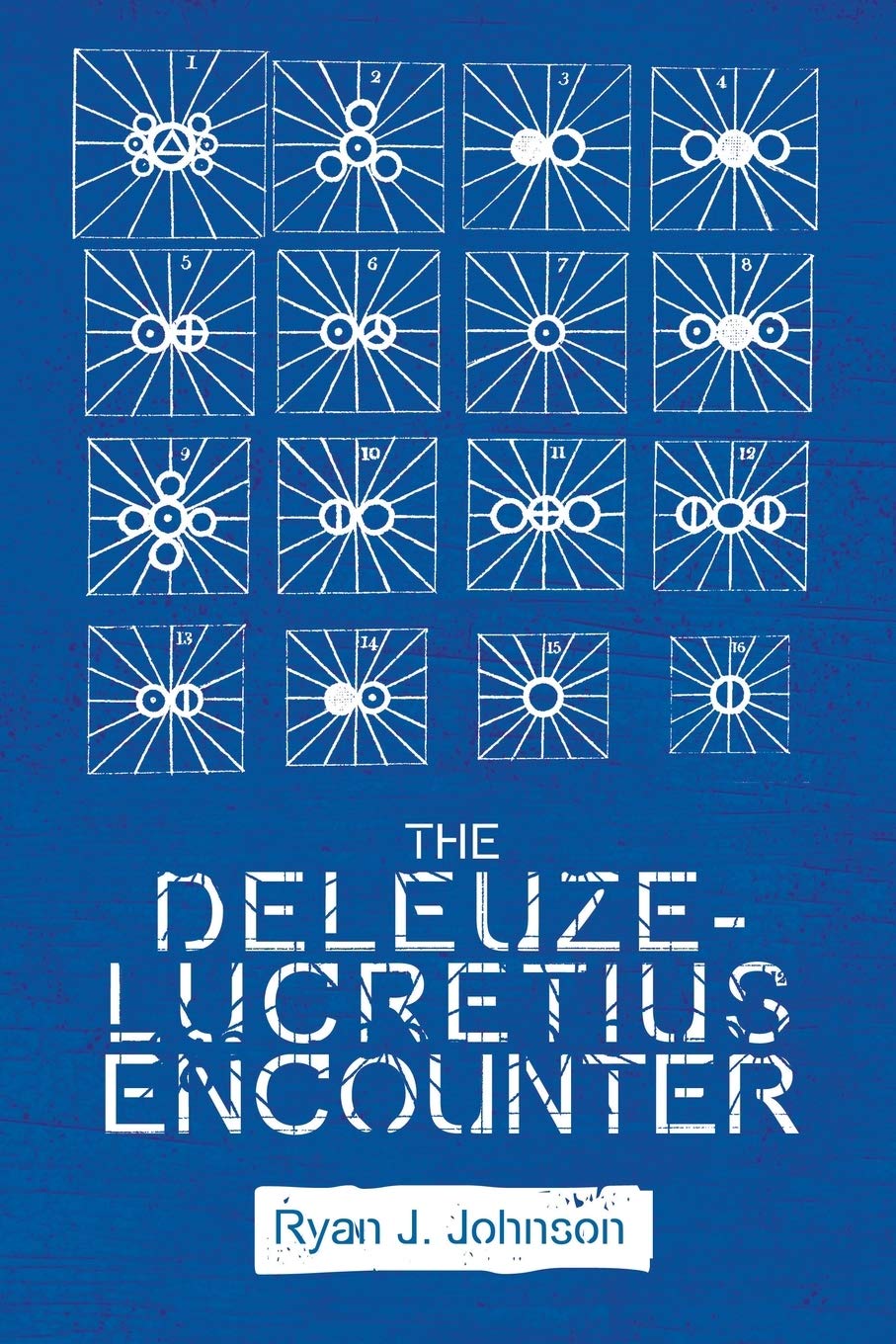 The DeleuzeLucretius Encounter by Ryan J. Johnson PAPERBACK 9781474432306