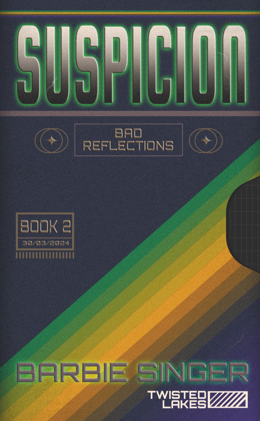 Suspicion: Bad Reflections - Book 2 (A Twisted Lakes Novel) (Twisted Lakes: Bad Reflections Trilogy)