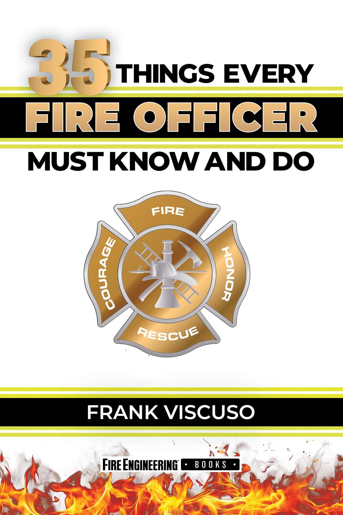 35 Things Every Fire Officer Must Know and Do