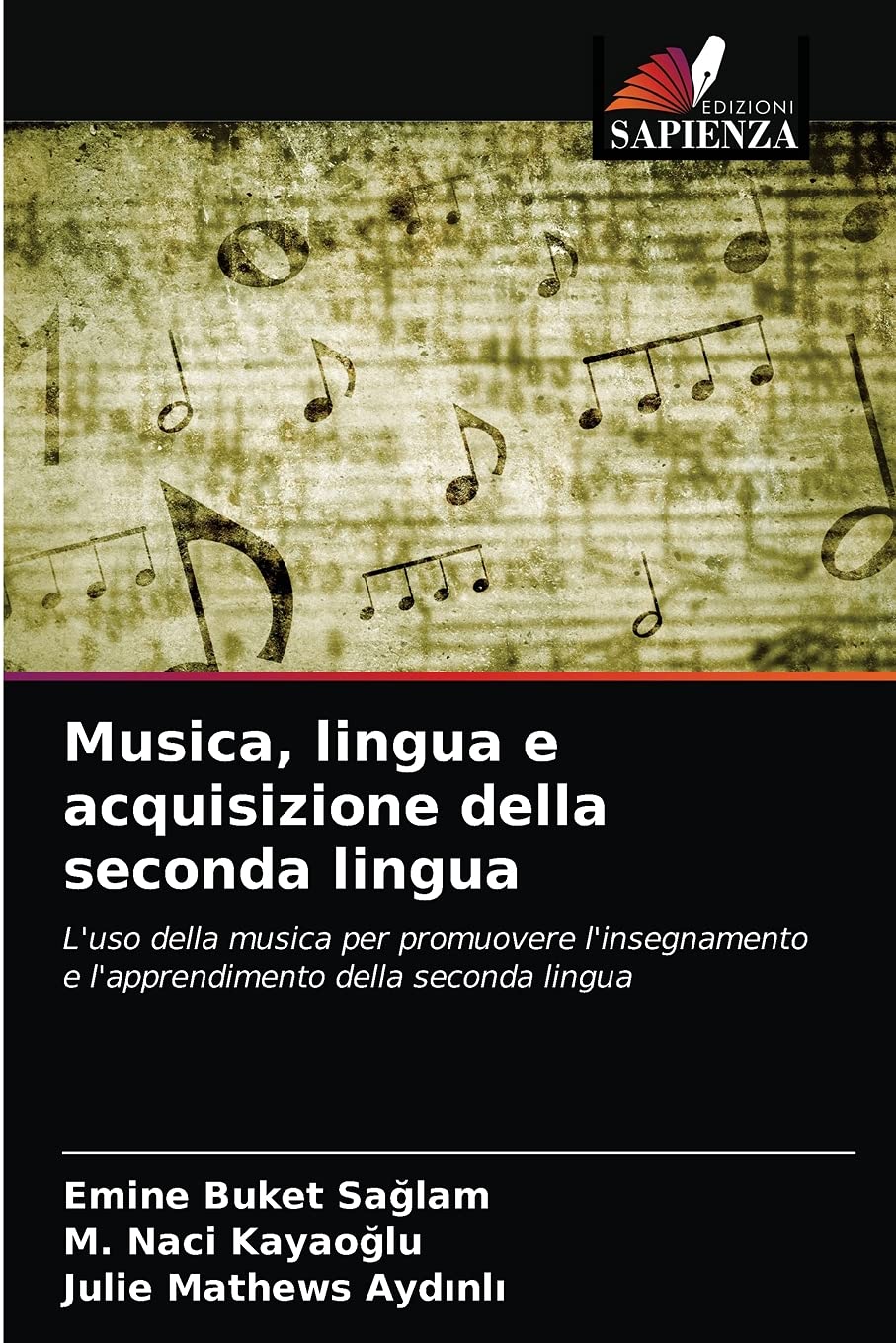 Musica, lingua e acquisizione della seconda lingua: L'uso della musica per promuovere l'insegnamento e l'apprendimento della seconda lingua