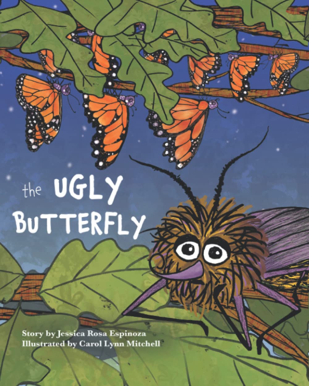 The Ugly Butterfly: An imaginative story about the life cycle of a caterpillar, a quest to fit in and the discovery of how differences make us one of a kind