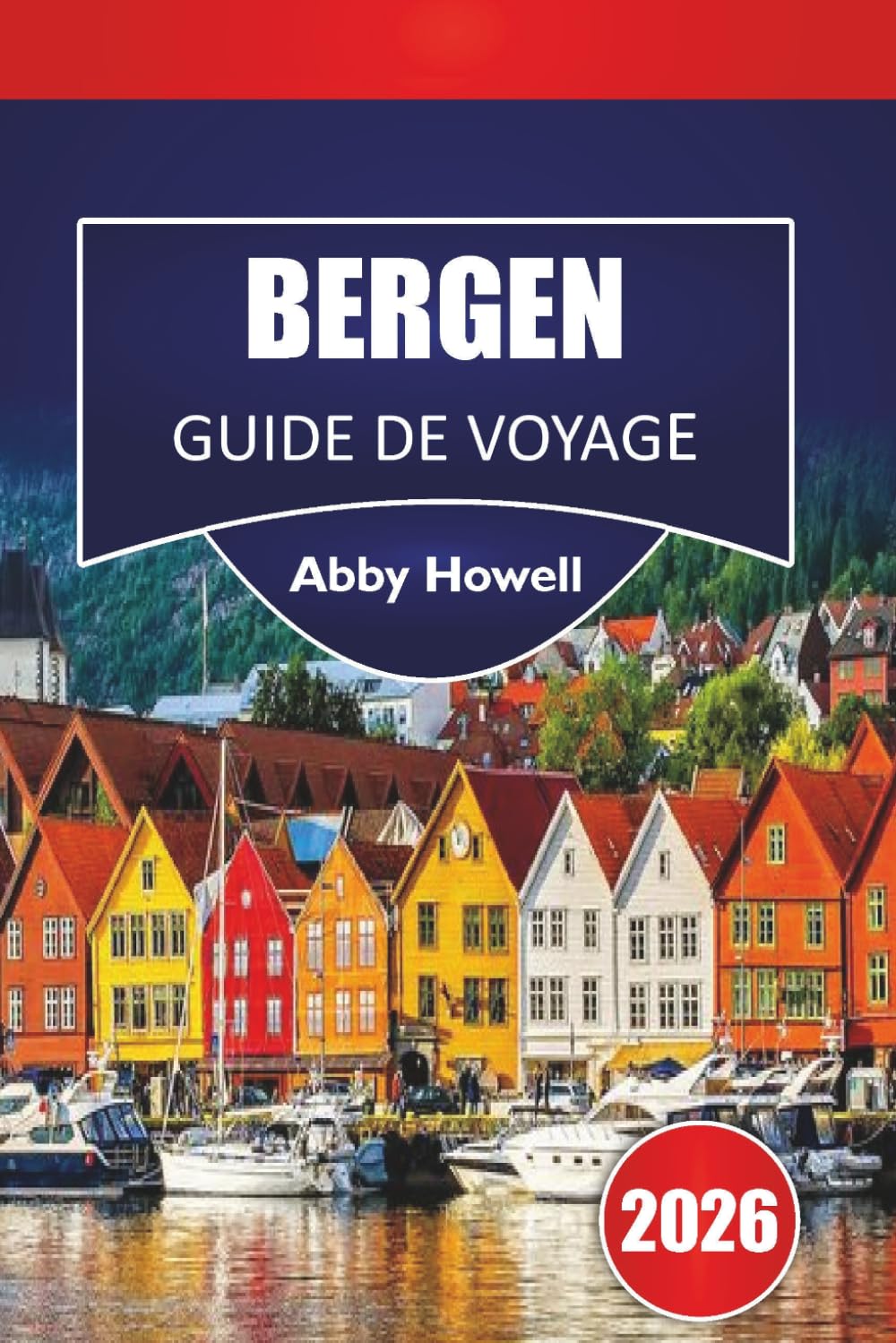 BERGEN GUIDE DE VOYAGE 2026: Découvrez les principales attractions, des idées d'itinéraire simples et des répartitions réalistes des prix pours les voyageurs solos.