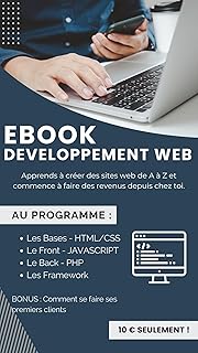 DEVIENS UN AS DU DEVELOPPEMENT WEB: Ebook complet en plusieurs parties pour te former sur le développement web full stack.