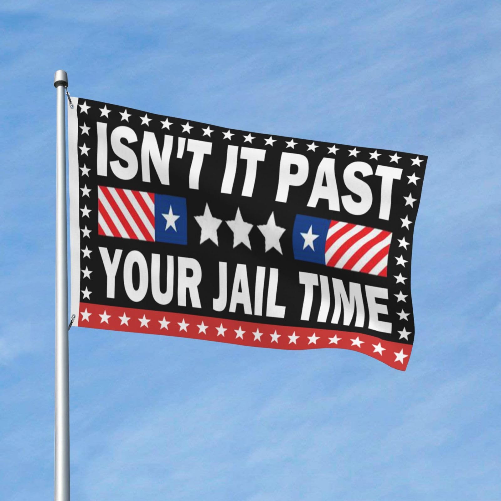 Isn't It Past Your Jail Time Flags 3x5 Double Sided Outdoor Flags Tapestry Banner Poster Flag For Classroom Outdoor Indoor Room Garden Flag Decorative Gifts