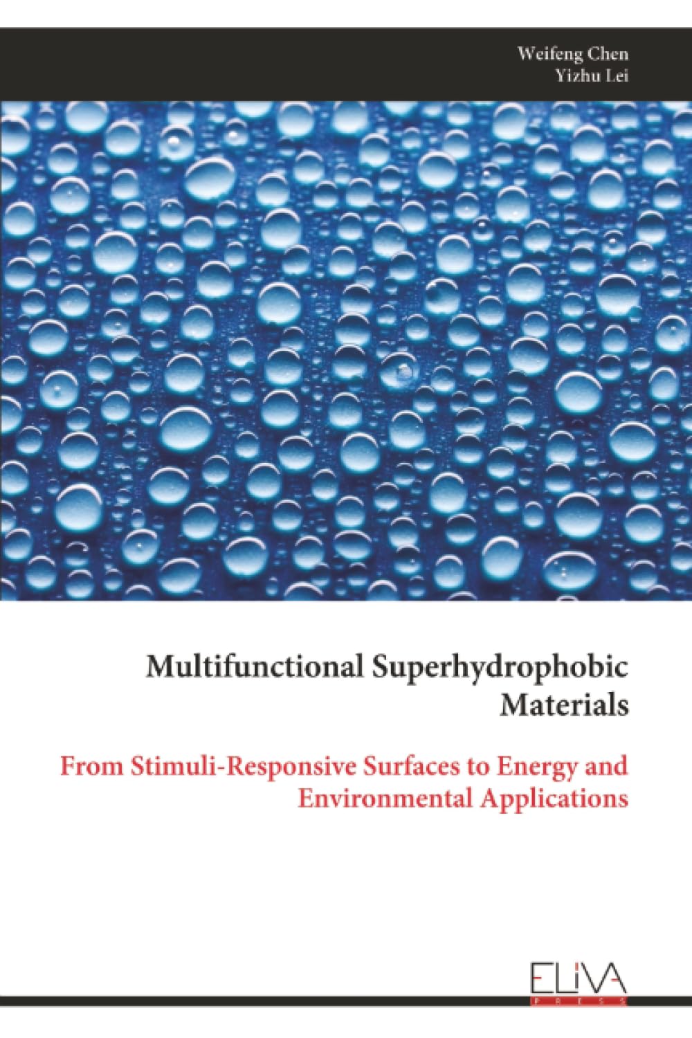 Multifunctional Superhydrophobic Materials: From Stimuli-Responsive Surfaces to Energy and Environmental Applications