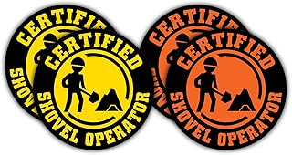 Certified Shovel Operator Funny Hard Hat Stickers | Motorcycle Welding Biker Helmet Decals | Vinyl Weatherproof Labels Laborer Foreman Welder Lineman Driller Dredger Construction Safety Bad Ass