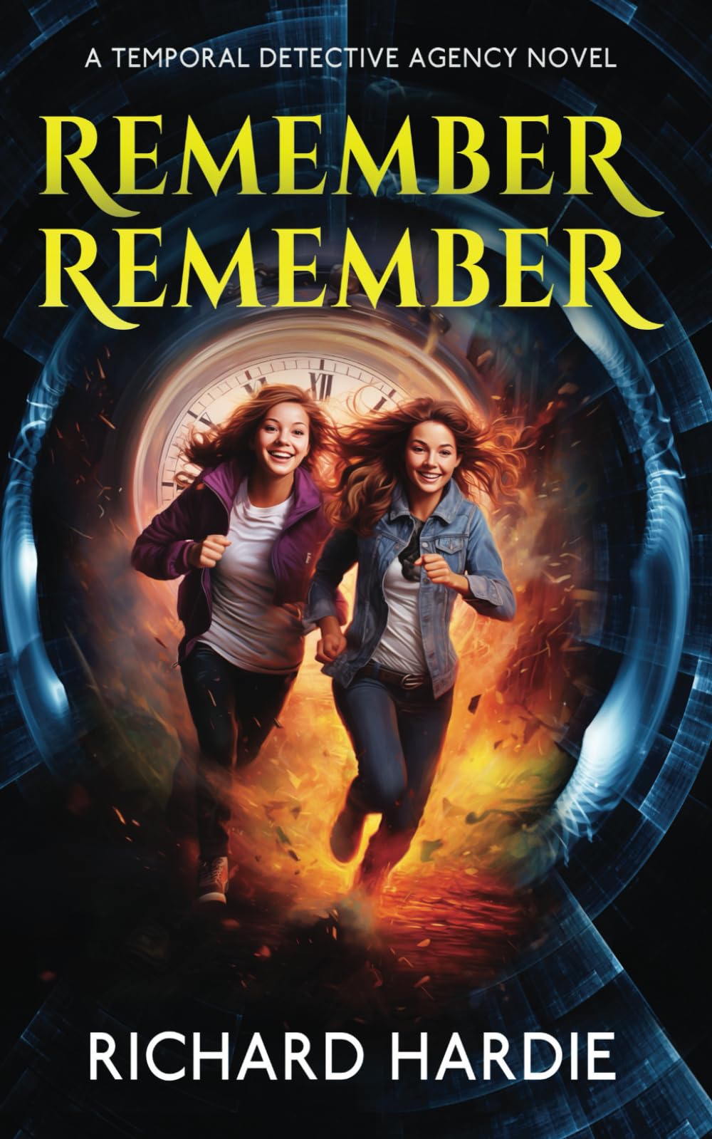 Remember Remember: A Temporal Detective Agency Novel: 3