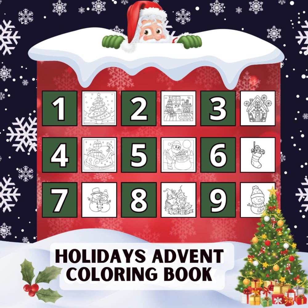 Holidays Advent Coloring Book: Advent Calendar Christmas Featuring 24 Bold and Easy Designs