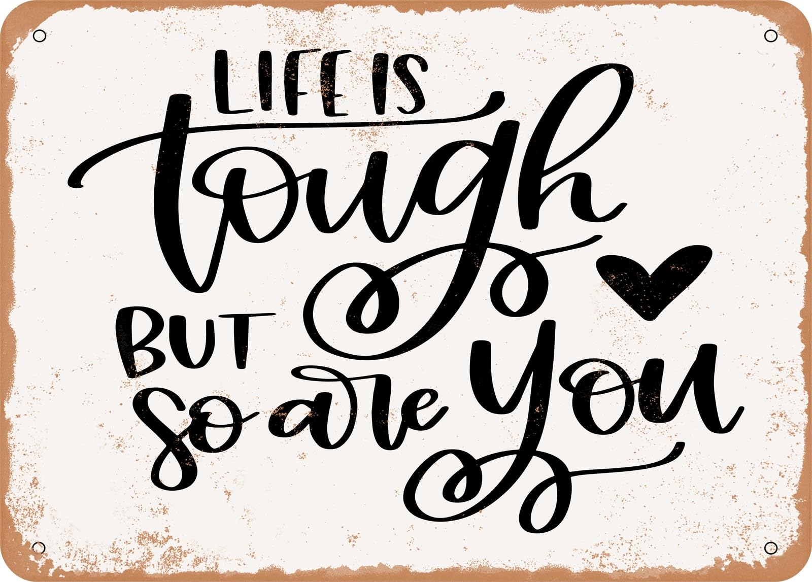 Miaomansenstore Metal Sign - Life Is Tough - Vintage Rusty Look Sign Home Decor
