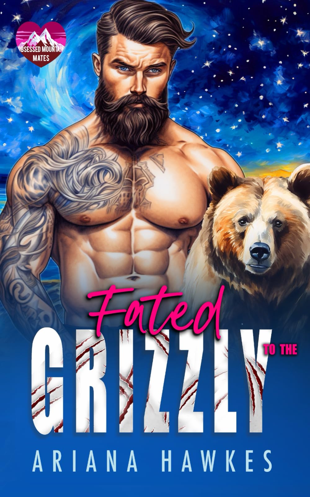 Fated To The Grizzly: A fated-mates romance (Obsessed Mountain Mates)