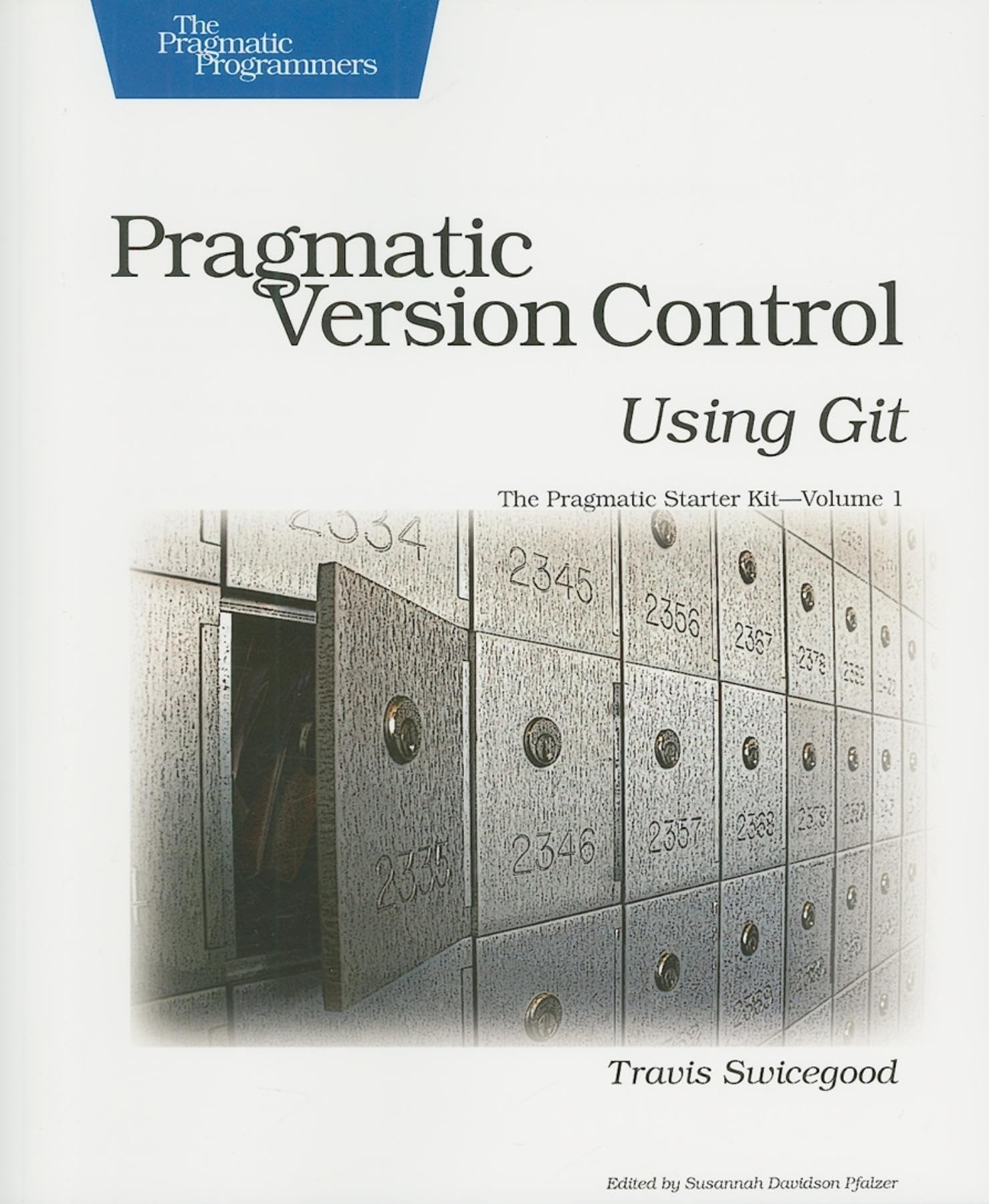 Pragmatic Version Control Using Git (Pragmatic Programmers)