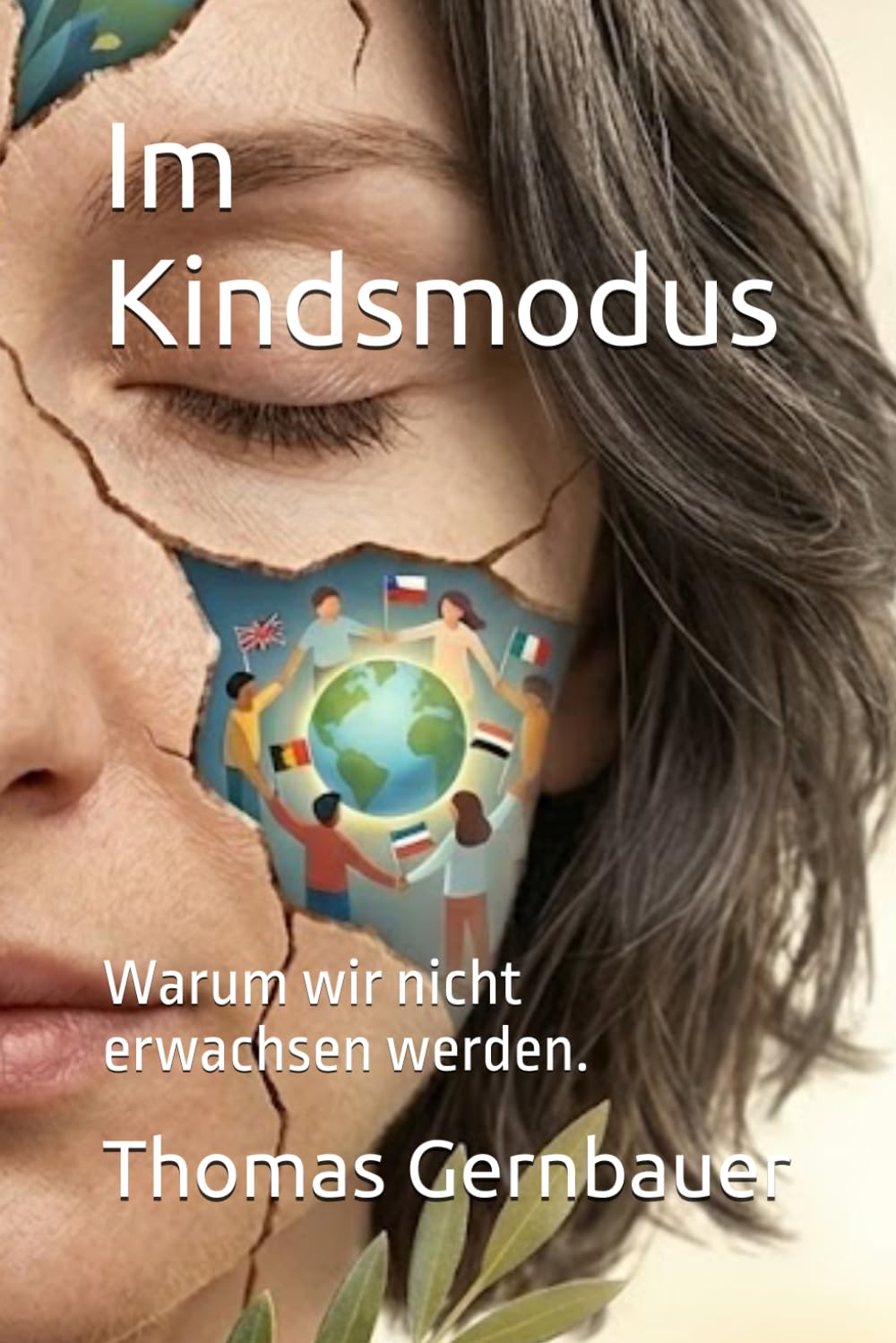 Im Kindsmodus: Warum wir nicht erwachsen werden.
