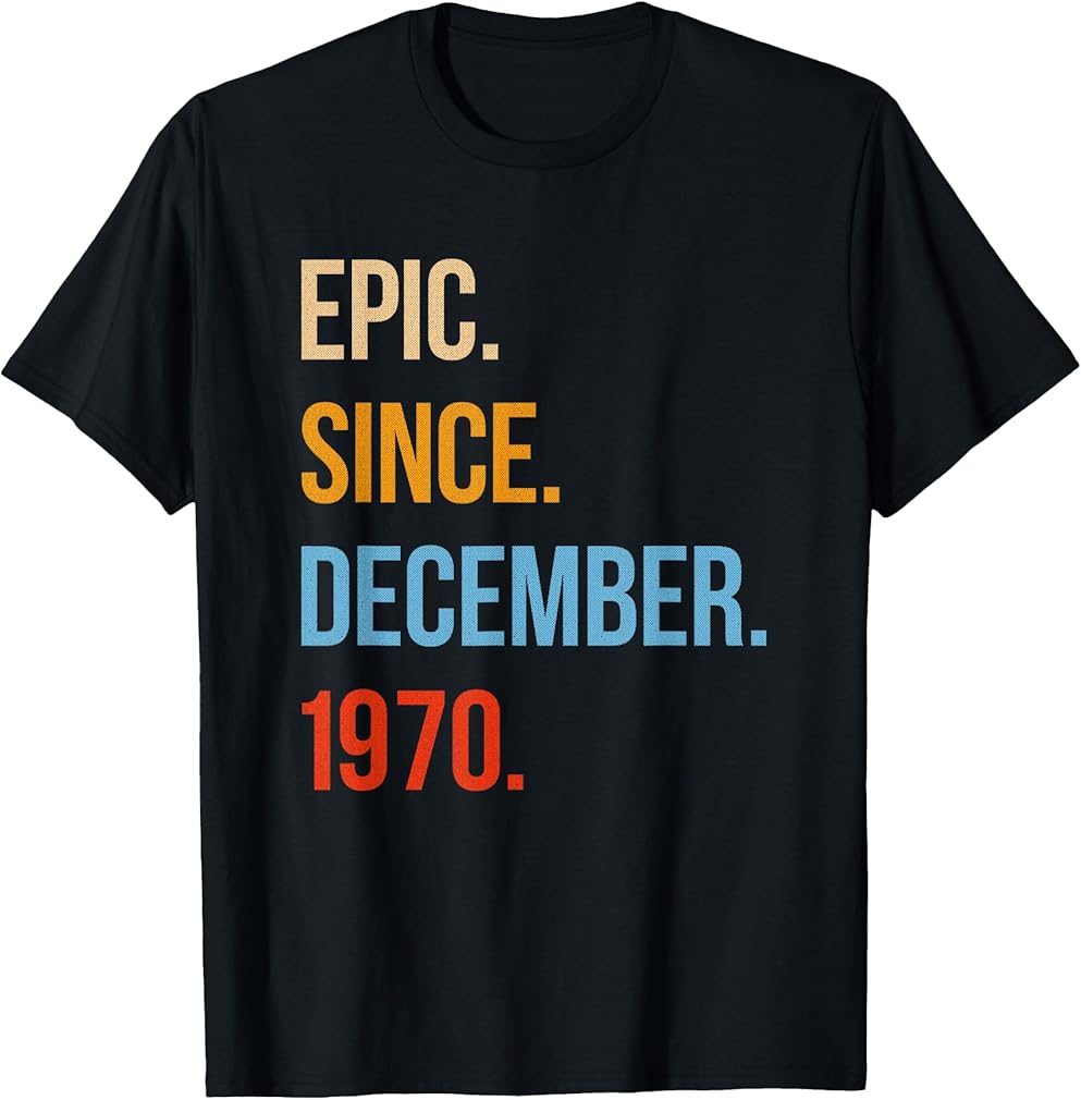 50 Years Old Birthday - Epic Since December 1970 T-Shirt