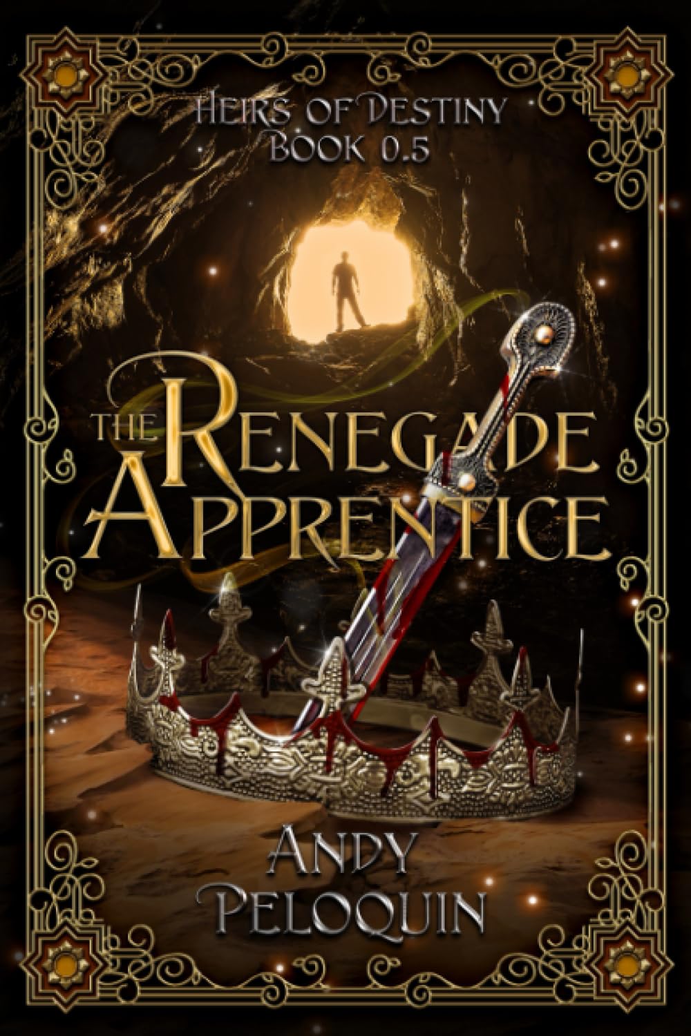 The Renegade Apprentice: An Epic Fantasy Young Adult Adventure (Heirs of Destiny)