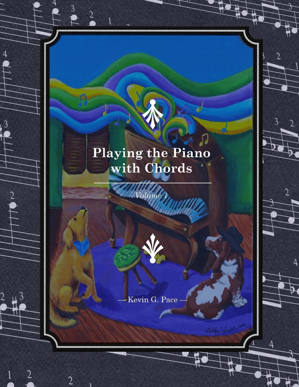 Playing the Piano with Chords: Volume 1