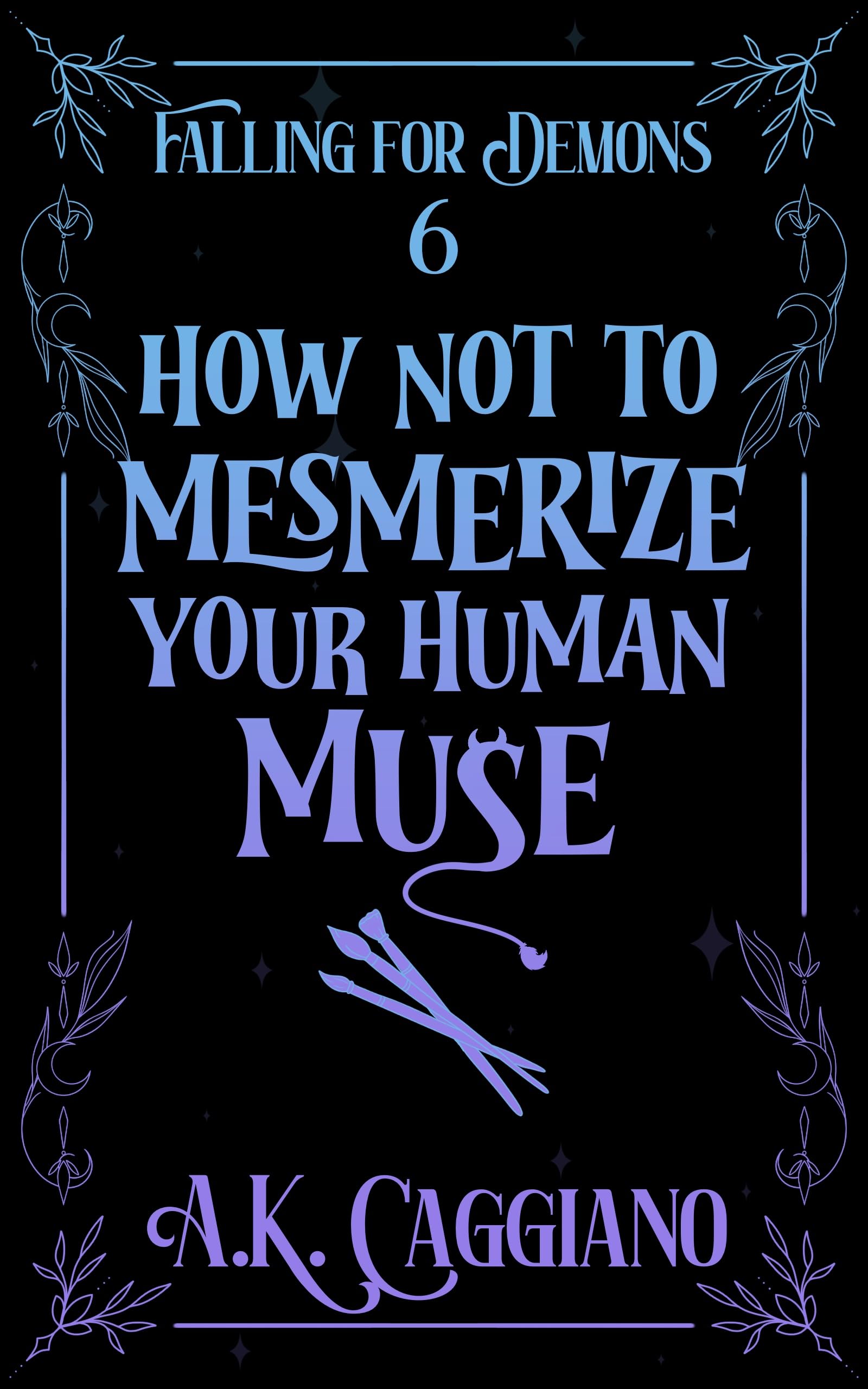 Cover of How Not to Mesmerize Your Human Muse