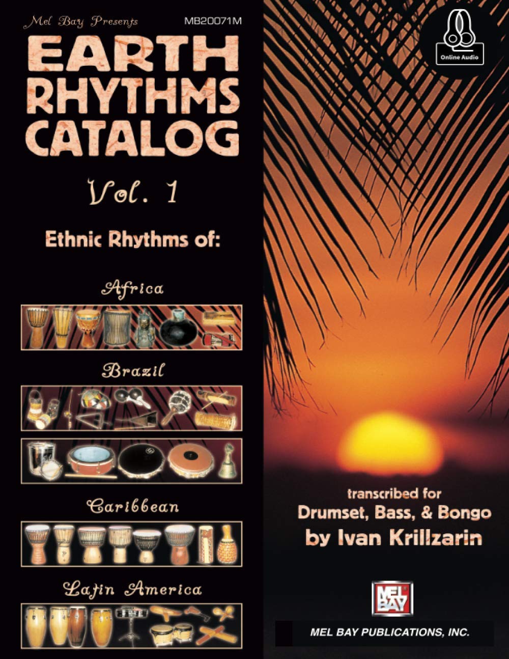 Earth Rhythms Catalog Vol. 1: Ethnic Rhythms of: Africa, Brazil, Caribbean and Latin America for Drumset, Bass and Bongo