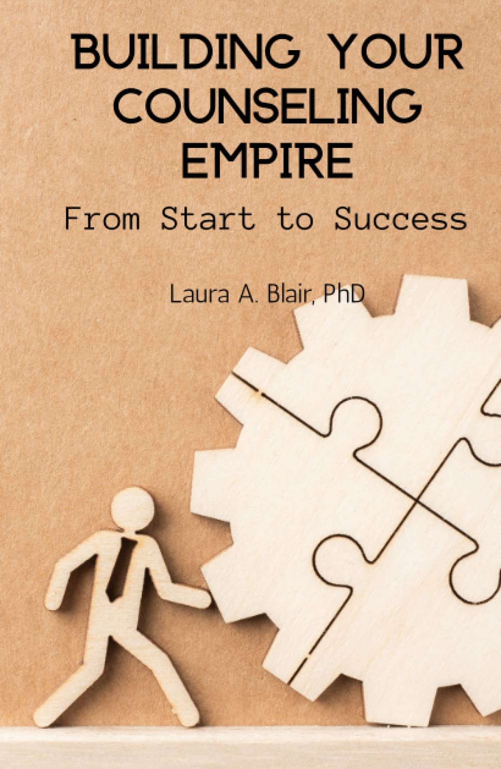 Building Your Counseling Empire: From Start to Success
