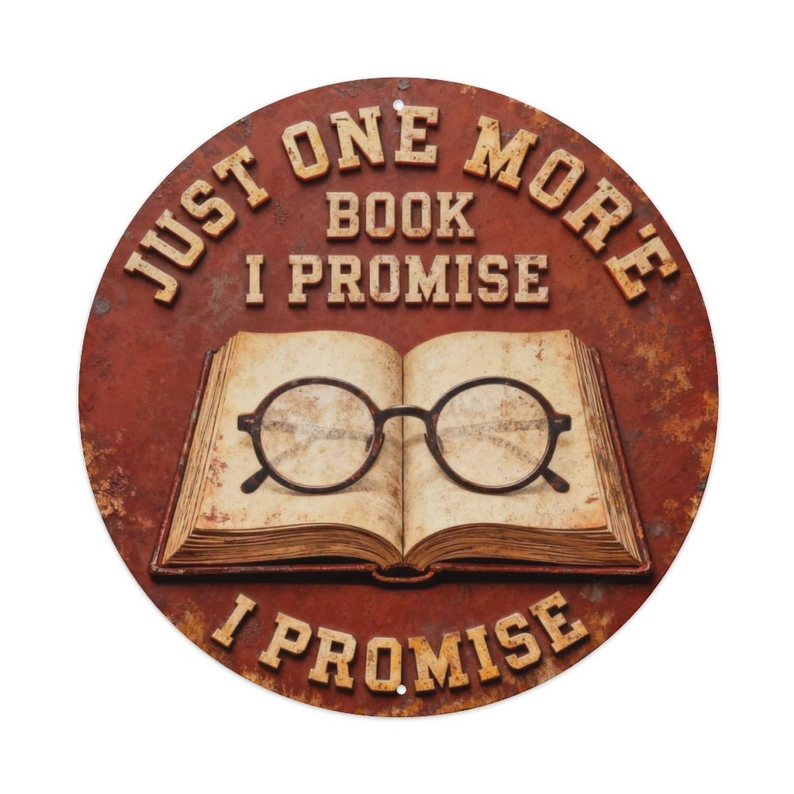 Just One More Book I Promise Metal Tin Sign Plaque