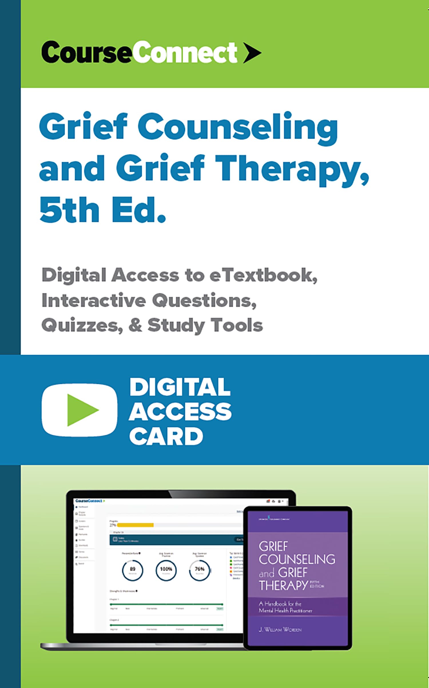 Grief Counseling and Grief Therapy (Digital Access Card): Digital Access to eTextbook, Interactive Questions, Quizzes, & Study Tools