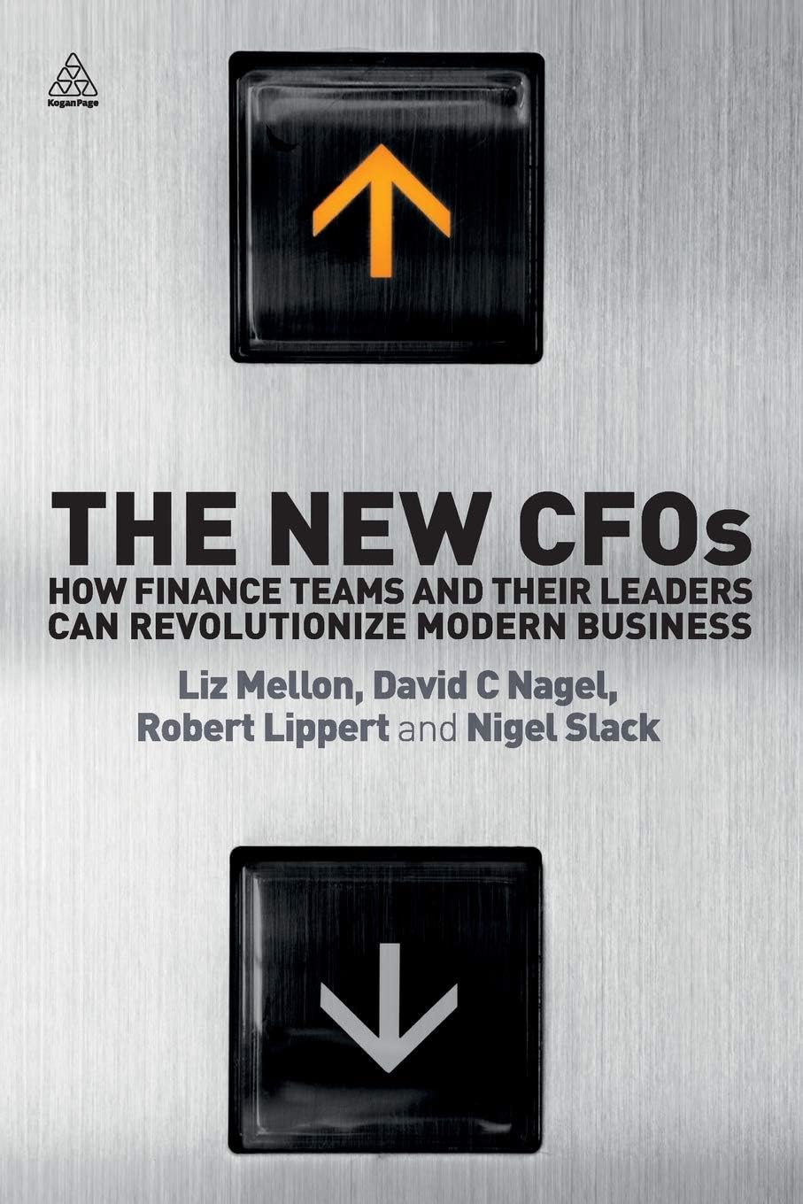 Kogan Page The New CFOs: How Financial Teams and their Leaders Can Revolutionize Modern Business
