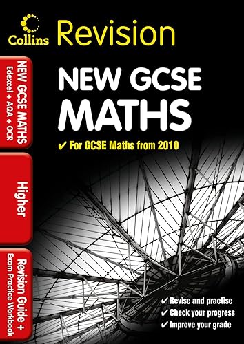 GCSE Maths for Edexcel A+B+AQA B+OCR: Higher: Revision Guide and Exam Practice Workbook (Collins GCSE Revision)