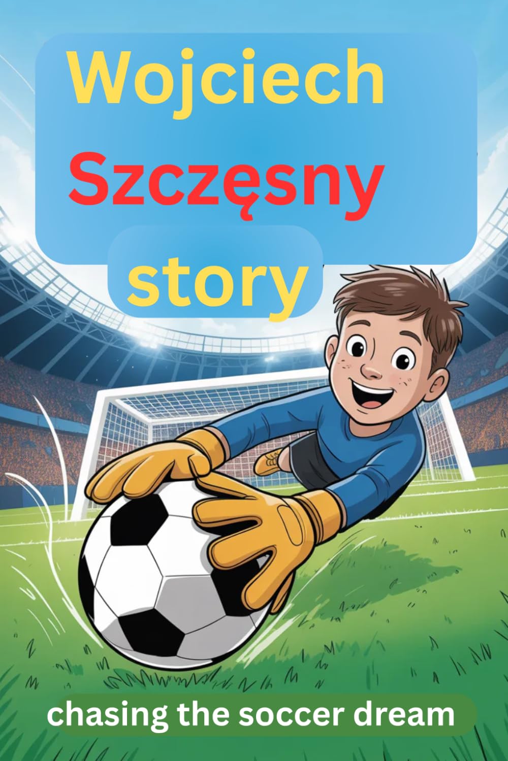 L'histoire de Wojciech Szczęsnuck: à la poursuite du rêve du football
