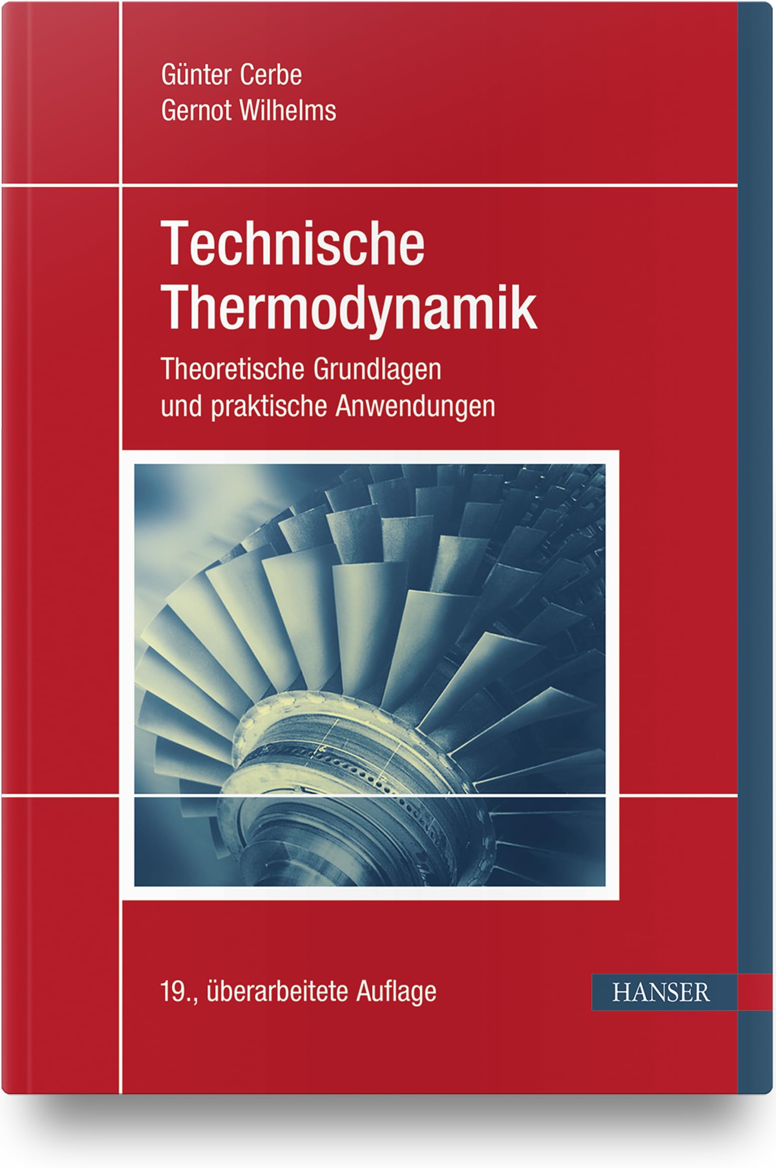 Technische Thermodynamik: Theoretische Grundlagen und praktische Anwendungen