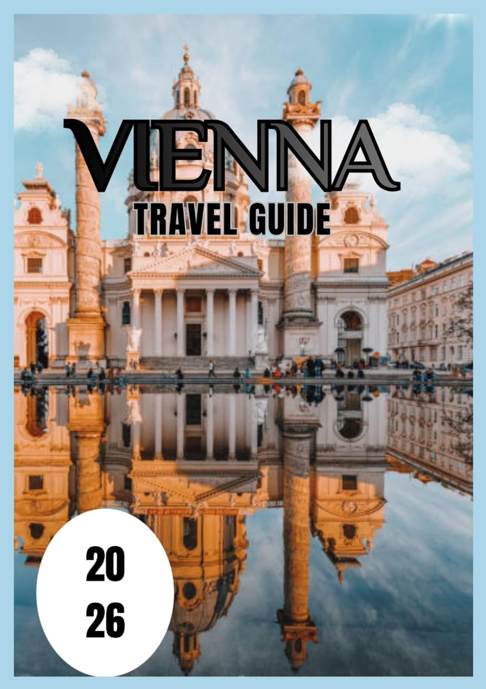 Vienna Travel Guide 2026