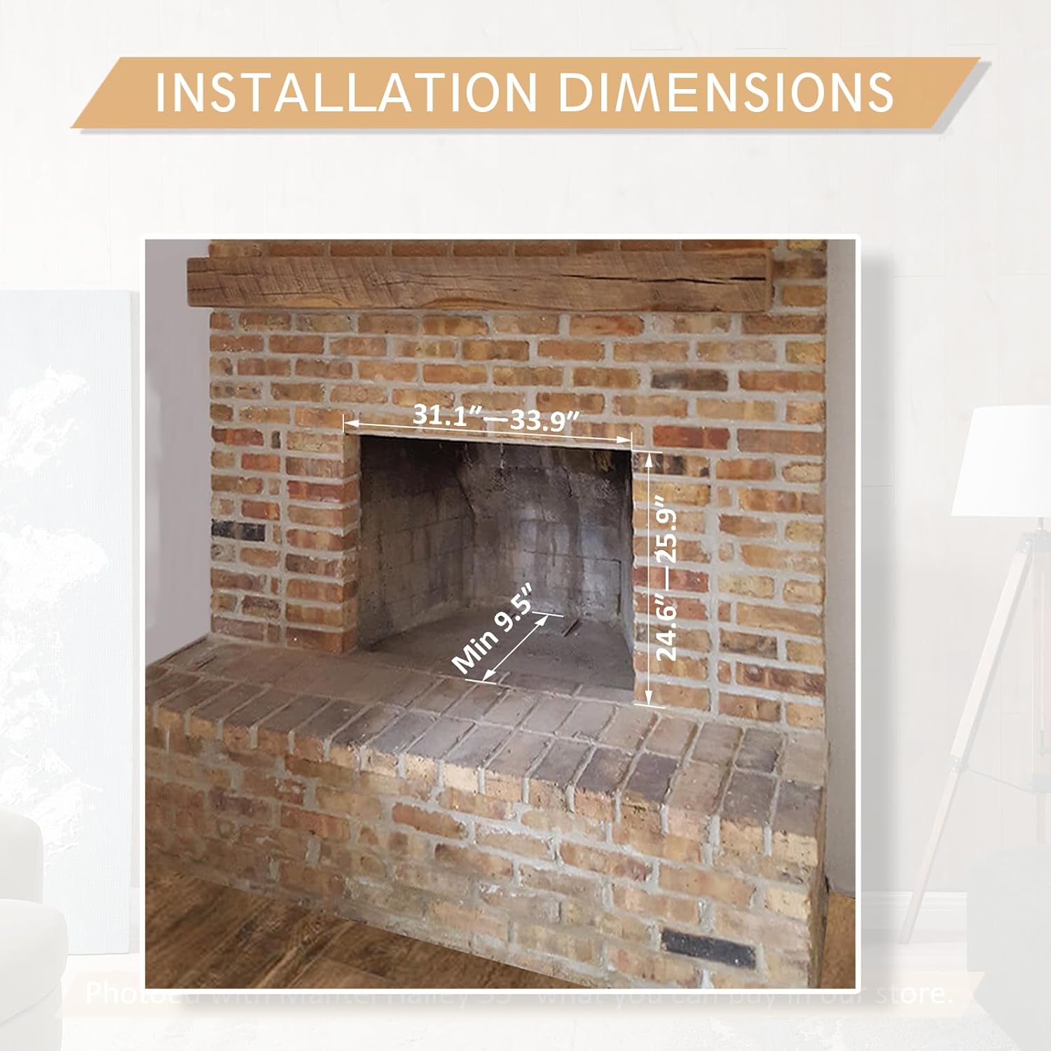 Diagram showing installation dimensions for inserting the electric fireplace into a brick fireplace opening, with measurements for width, height, and minimum depth.
