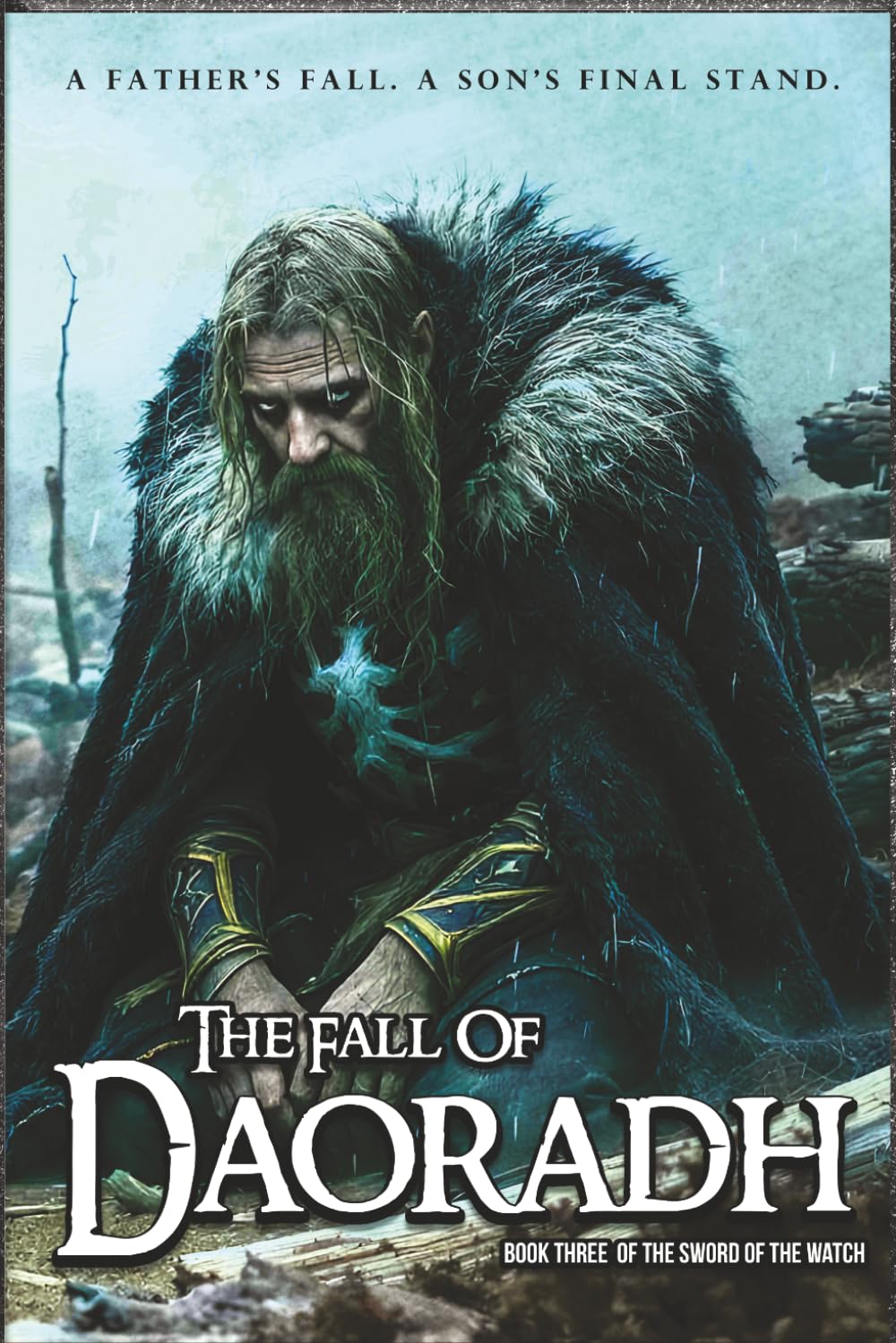 The Fall of Daoradh: Book Three of The Sword of the Watch: 3