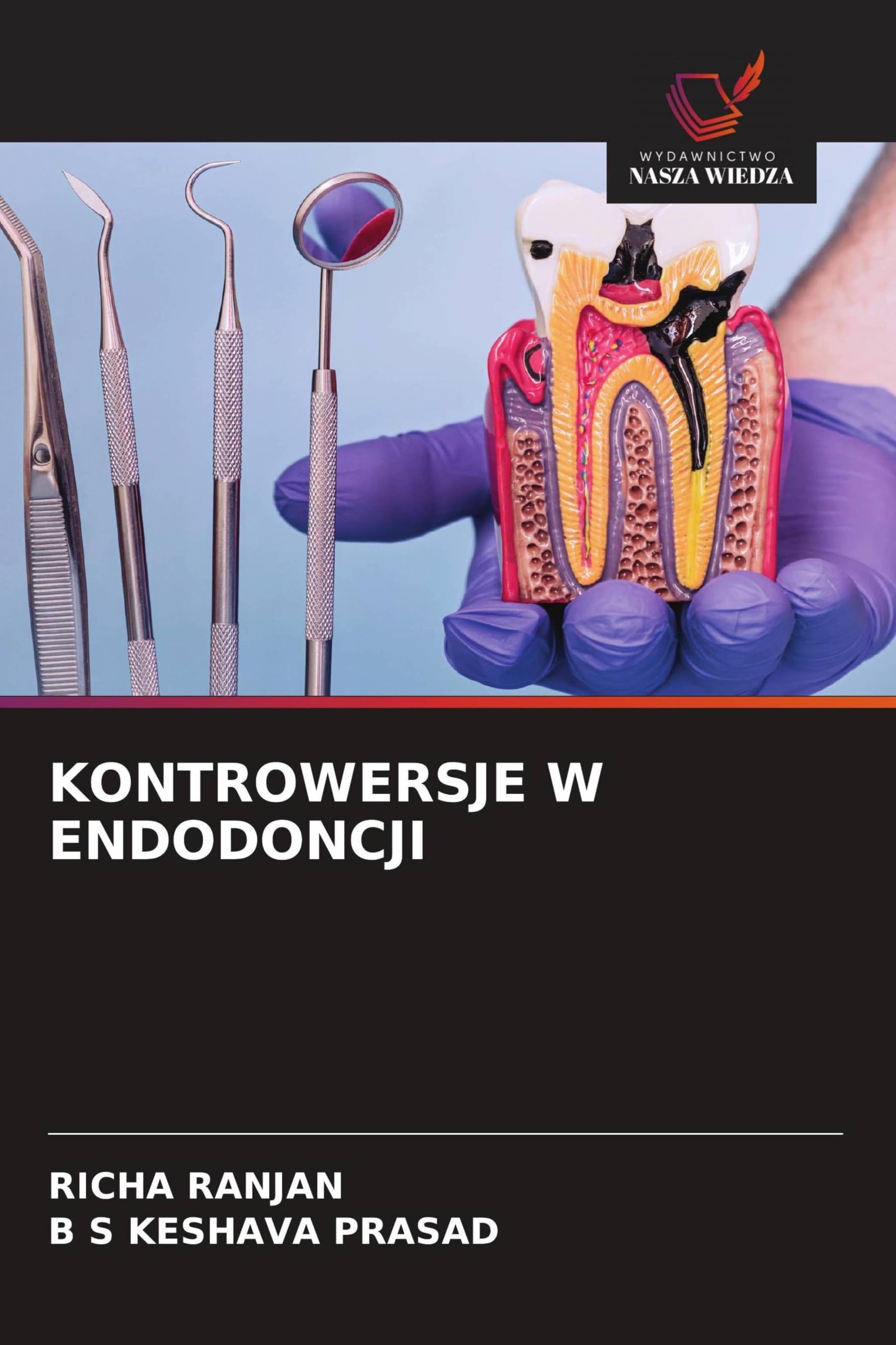 KONTROWERSJE W ENDODONCJI