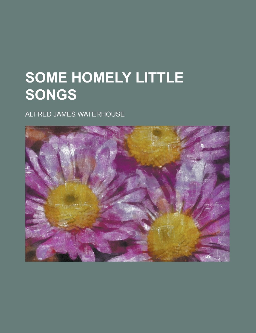 Some Homely Little Songs