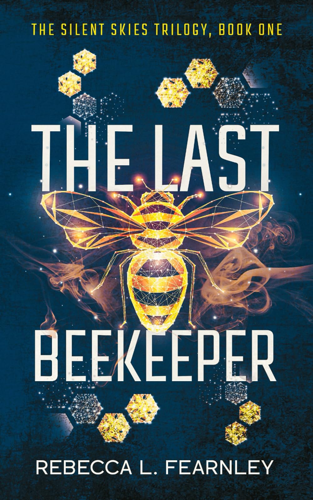 The Last Beekeeper (Silent Skies Dystopian Fantasy Series)