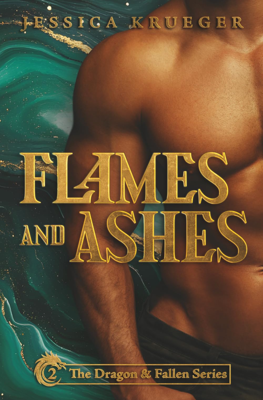 Flames And Ashes: The Dragon & Fallen Series Book Two: 2