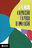 A depressão é a perda de uma ilusão