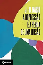 A depressão é a perda de uma ilusão