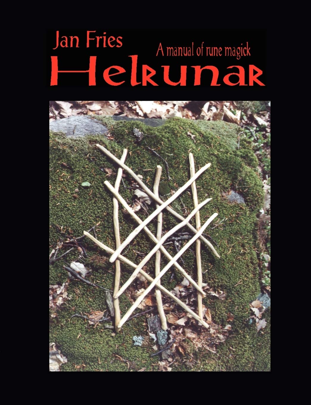 Helrunar : A Manual of Rune Magick by Jan Fries (2006, Trade Paperback)