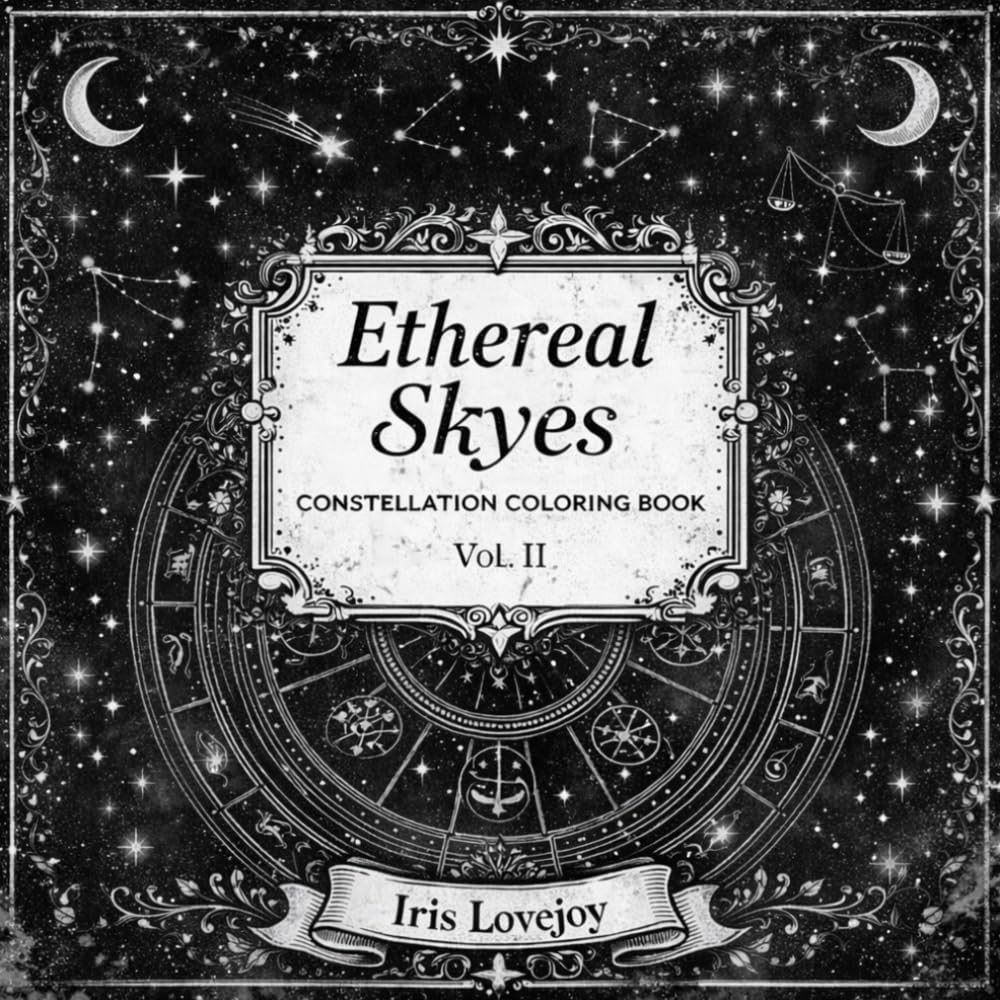 Ethereal Skyes: Constellation Coloring Book VoL. II