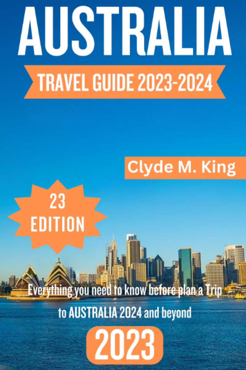 Australia travel guide 20232024 Everything you need to know before