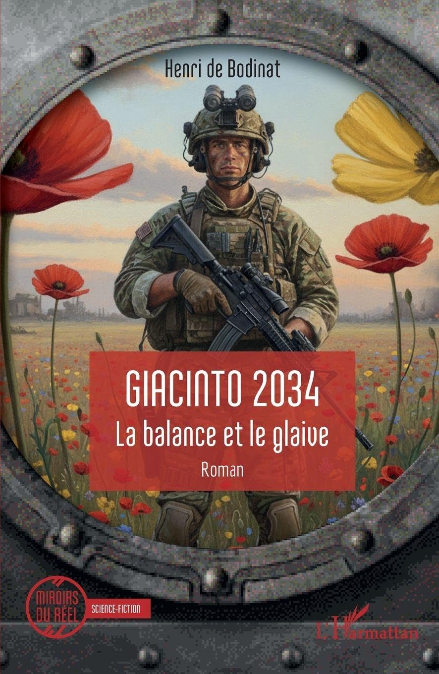 Giacinto 2034: La balance et le glaive (Miroirs Du Réel)
