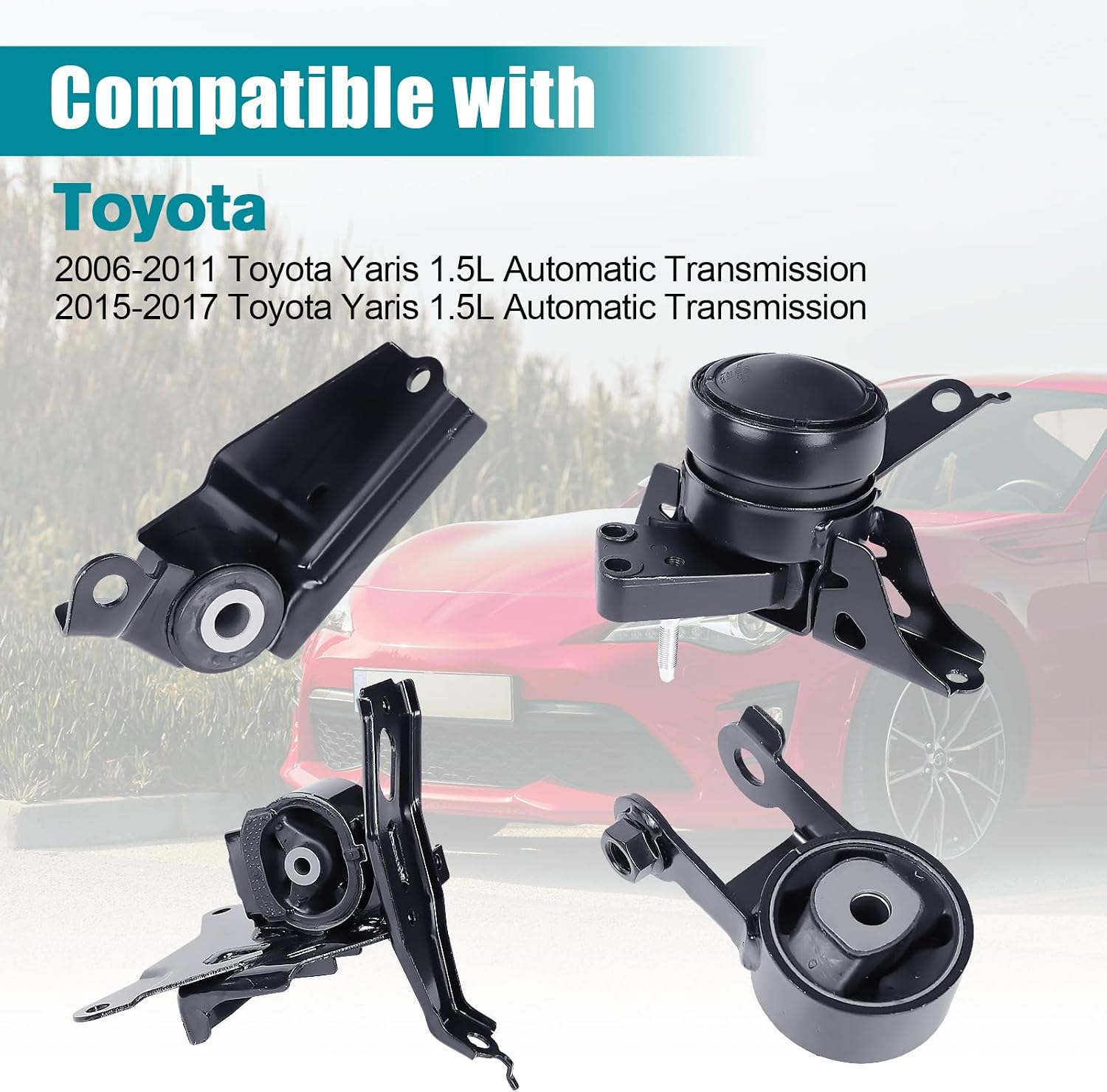 Engine Motor & Transmission Mount Kit 4pcs Compatible with Fits 06-11, 15-17 for Toyota Yaris 1.5L for Auto Replace A4254 A62087 A62044 A4237