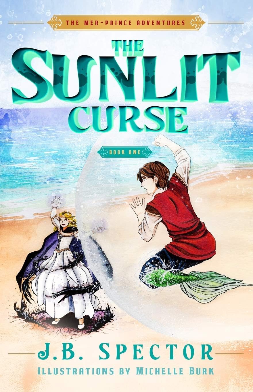 The Sunlit Curse (The Mer-Prince Adventures)