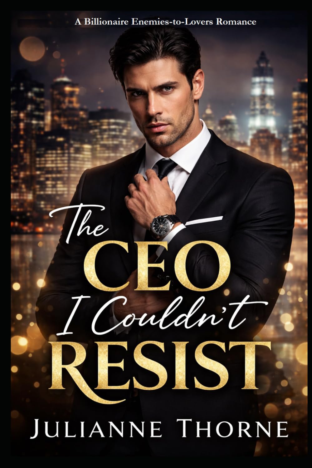 The CEO I Couldn’t Resist: A Billionaire Enemies-to-Lovers Romance (Kane Empire Series)