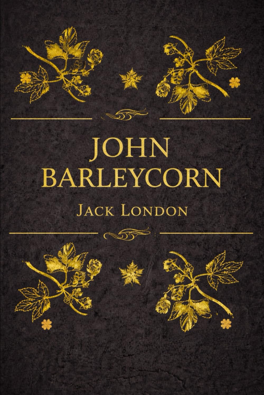 JOHN BARLEYCORN: illustrated