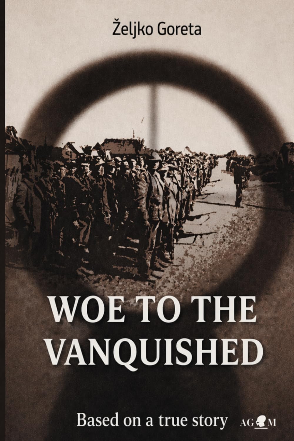 Woe to the Vanquished: The last battle