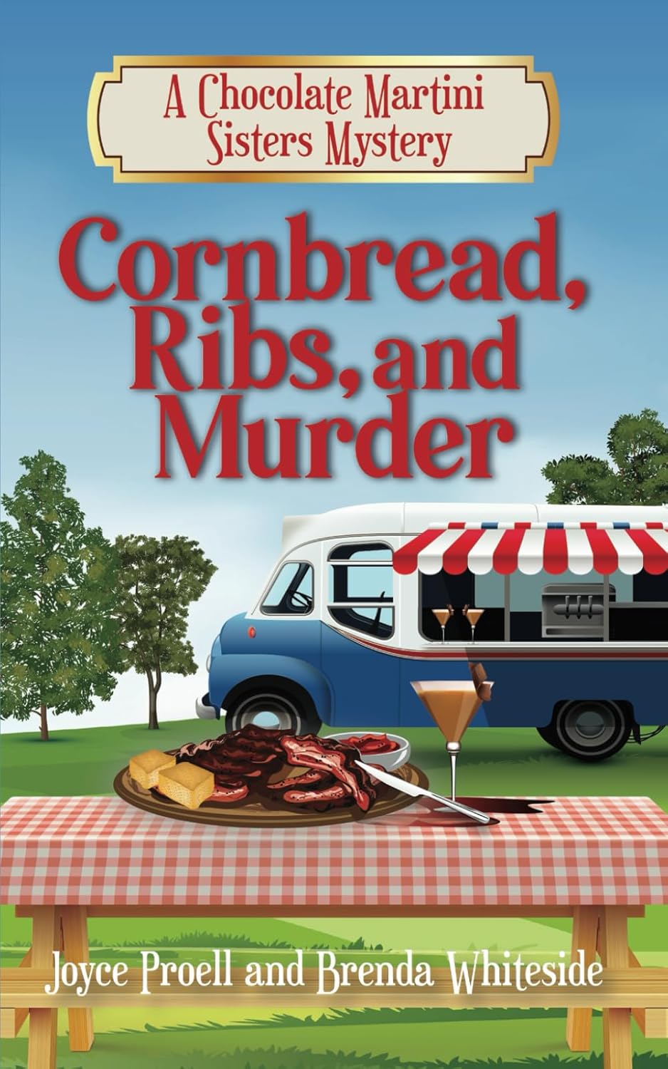 Cornbread, Ribs, and Murder: 3 (Chocolate Martini Sisters Mystery)